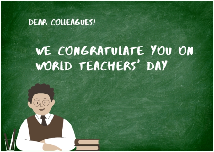 HAPPY WORLD TEACHERS’ DAY! 